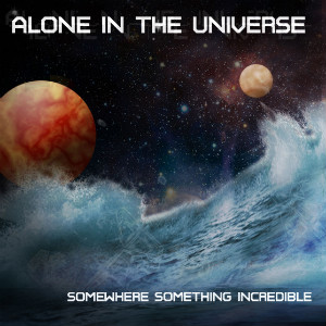 Somewhere Something Incredible front cover